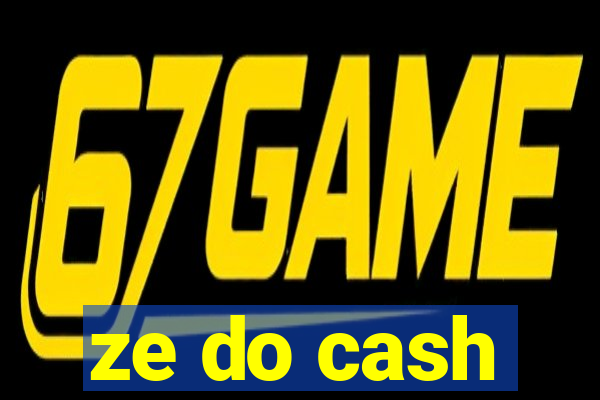 ze do cash